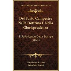 Del Furto Campestre Nella Dottrina E Nella Giurisprudenza Napoleone Razetti 9781168107022 (Hæftet)