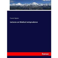 Lectures on Medical Jurisprudence Francis Ogston 9783337449377 (Hæftet)