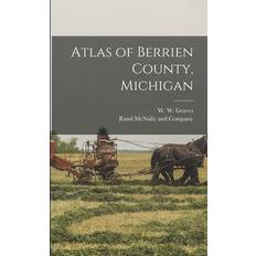 Atlas of Berrien County, Michigan W. W. Washburn W. Graves 9781014497895 (Hæftet)