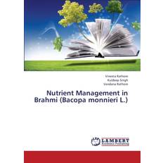 Nutrient Management in Brahmi Bacopa Monnieri L. Rathore Vineeta 9783659379079 (Hæftet)