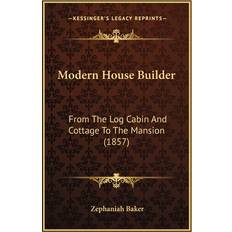 Modern House Builder Zephaniah Baker 9781164876885 (Hæftet)