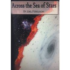 Across The Sea of Stars Joel Ferguson 9781645697015