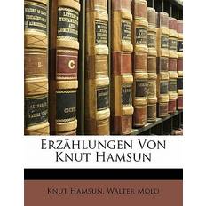 Erzahlungen Von Knut Hamsun Knut Hamsun 9781141386895