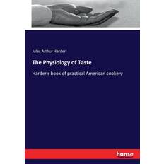 Physiology of Taste Jules Arthur Harder 9783744785358