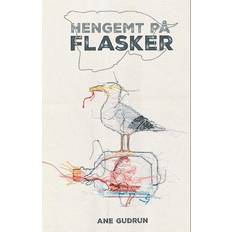 Hengemt på flasker Ane Gudrun 9788797407394 (Indbundet)