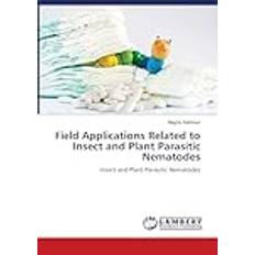 Field Applications Related to Insect and Plant Parasitic Nematodes