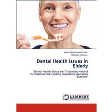 Dental Health Issues in Elderly Imran Mohammed Khan 9783848440191 (Hæftet)