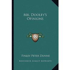 Mr. Dooley's Opinions Finley Peter Dunne 9781162642840 (Hæftet)