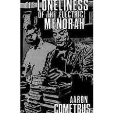 The Loneliness of the Electric Menorah (Häftad)