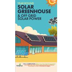 Off Grid Solar Power & Year Round Solar Greenhouse Small Footprint Press 9781804211892