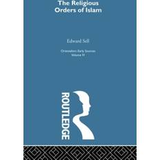 Relig Ord Islam:Orientalsm V 4 Edward Sell 9781138007352