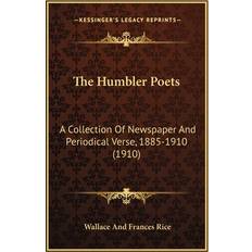 The Humbler Poets Wallace Rice 9781163953075 (Hæftet)