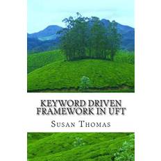 Keyword Driven Framework in UFT Susan Thomas 9781499223750 (Hæftet)