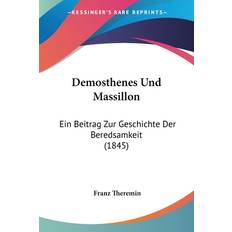 Theremin, F: Demosthenes Und Massillon Franz Theremin 9781160423281 (Hæftet)