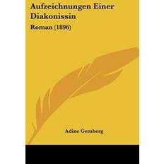 Gemberg, A: Aufzeichnungen Einer Diakonissin Adine Gemberg 9781160800501 (Hæftet)