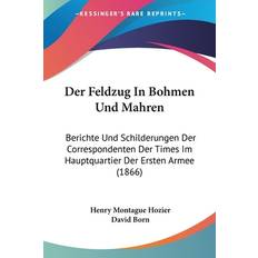 Hozier, H: Feldzug In Bohmen Und Mahren Henry Montague Hozier 9781160432467 (Hæftet)