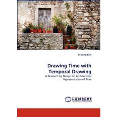 Drawing Time with Temporal Drawing (Geheftet)