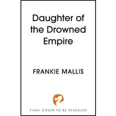Bøker Daughter of the Drowned Empire (Heftet)