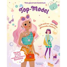 6–9 Jahre Bücher Top-Model (Mein glitzerndes Stickerbuch): Mit über 250 wiederverwendbaren Stickern; für Kinder ab 4 Jahren (Geheftet, 2024)