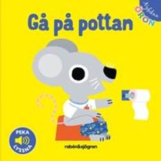 Nyfikna öron Gå på pottan Peka Lyssna