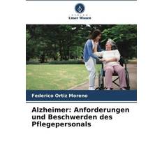 Norwegian-Bokmål Books Alzheimer: Anforderungen und Beschwerden des Pflegepersonals (Geheftet)