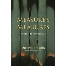 Measure's Measure: Poetry & Knowledge Franz Kamin