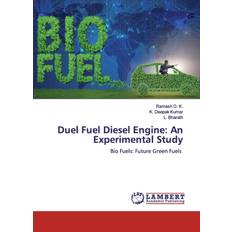 DUEL FUEL DIESEL ENGINE: AN EXPERIMENTAL Ramesh D. K. 9783659792182 (Hæftet)