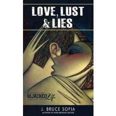 Books Love, Lust & Lies J Bruce Sofia 9781942451600 (Hæftet)