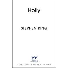 Holly: The chilling new masterwork from th. Stephen King