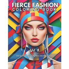 Fierce Fashion Coloring Book Vol 4 Chloe Love 9798877477483 (Hæftet, 2016)