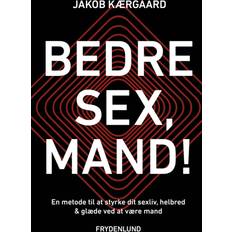 Bedre sex mand Bedre sex, mand! (Hæftet, 2022)