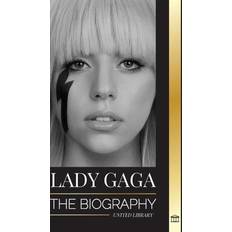 Lady Gaga: The biography of an American Pop Superstar, Influence, Fame and Feminism