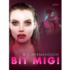 Erotik E-bøger Bit mig! erotisk fantasynovell B. J. Hermansson (E-bog)