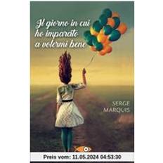 Libri Il giorno in cui ho imparato a volermi bene (Copertina flessibile)