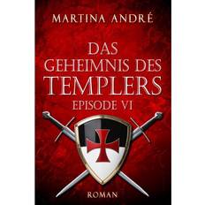 E-Books Das Geheimnis des Templers Episode VI: Mitten ins Herz Gero von Breydenbach 1 ePUB (E-Book)