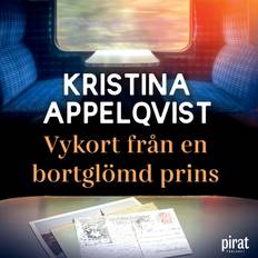 Svenska Ljudböcker Vykort från en bortglömd prins Lydbog Kristina Appelqvist (Lydbog, MP3, 2024)