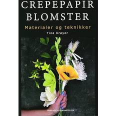 Crepepapirblomster materialer og teknikker (Häftad, 2021)