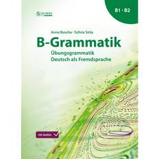 Wörterbücher & Sprachen B-Grammatik: Übungsgrammatik Deutsch als Fremdsprache, Sprachniveau B1/B2 (Geheftet)