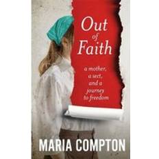 Books Out of Faith: A Mother, A Sect, And a Journey to Freedom