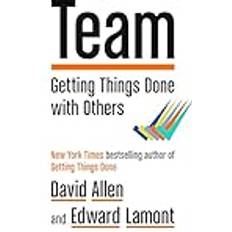 Team: Getting Things Done with Others (Inbunden)