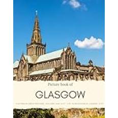 Picture Book of Glasgow: Victorian architecture, culture and city life in Scotland's largest city Travel Coffee Table Books