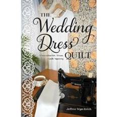 The Wedding Dress Quilt (häftad, eng)