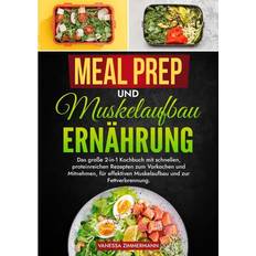 Meal Prep und Muskelaufbau Ernährung (Geheftet)