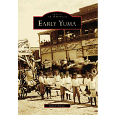 Books Early Yuma (AZ) (Images of America)