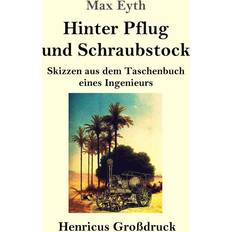 Hinter Pflug und Schraubstock Großdruck (Geheftet)