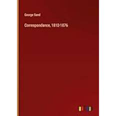 Correspondance, 1812-1876 (Gebunden)