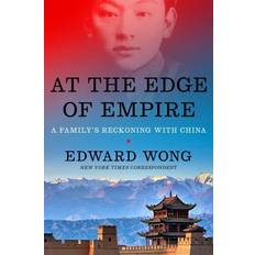 At the Edge of Empire - Edward Wong Bog (Indbundet)