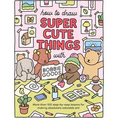 Livres How to Draw Super Cute Things with Bobbie Goods (Broché, 2023)