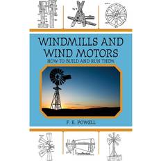 Books Windmills and Wind Motors How to Build and Run Them