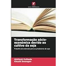 Transformação sócio-económica devido ao cultivo da soja: Trabalho de extensão para os produtores de soja